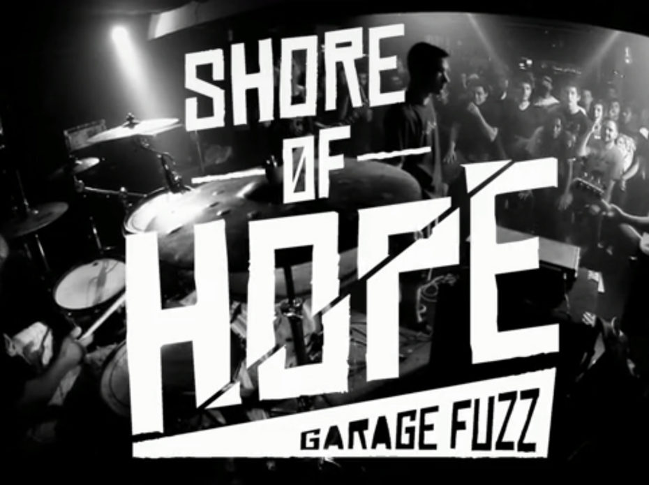 Garage Fuzz – Shore of Hope